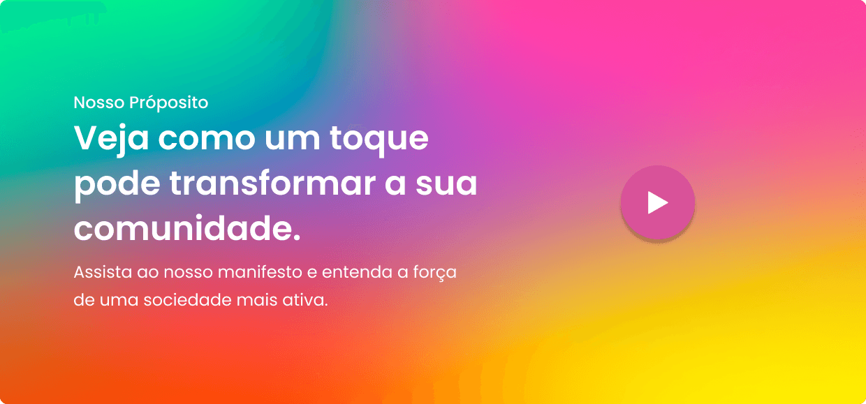 Veja como um toque pode transformar a sua comunidade